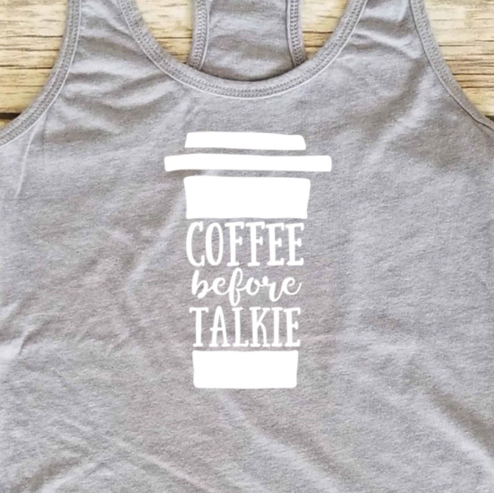 Coffee Before Talkie ☕ - coffee cup - tank top
